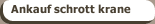 Ankauf schrott krane