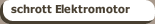 schrott Elektromotor