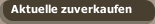 Aktuelle zuverkaufen